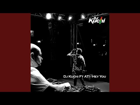 Hey You (feat. ATI)