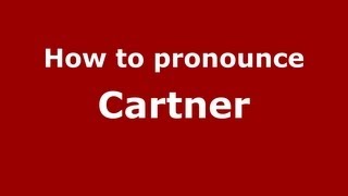 How to pronounce Cartner
