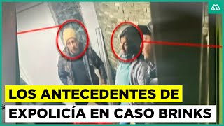 Exsargento de Carabineros, apodada 'La Mami', implicada en el robo a Brinks: los antecedentes