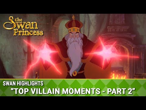 Top Villain Moments - Part 2 | Swan Highlights | The Swan Princess