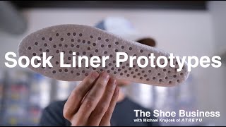 Sock Liner Prototypes | Shoe Business | Episode 3