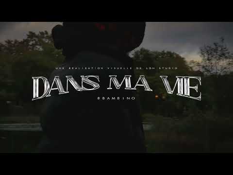 8Bambino - Dans Ma Vie