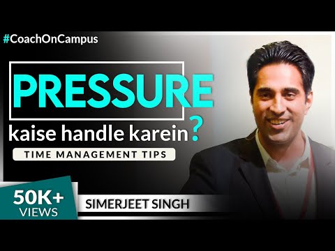Simerjeet Singh on How To deal with Pressure and Stress of Deadlines | HINDI Coach On Campus Video