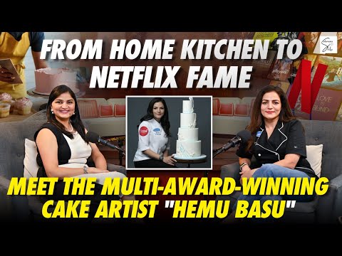 From Home Kitchen to Netflix Fame: Meet the Multi-Award-Winning Cake Artist "Hemu Basu".
