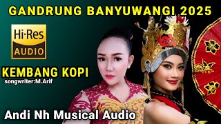 Download lagu GANDRUNG BANYUWANGI KEMBANG KOPI WIWIN MAKARTI TERBARU 2025 ANDI NH MUSICAL AUDIO mp3