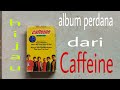 Caffeine Album Hijau