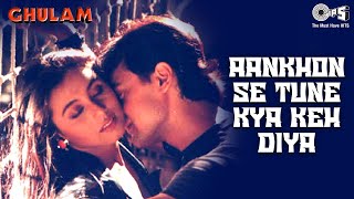 Download lagu Aankhon Se Tune Kya Keh Diya | Ghulam | Aamir Khan & Rani Mukherjee | Kumar & Alka | 90's Hits mp3