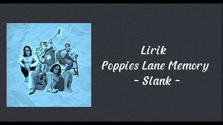 Download lagu Lirik poppies lane memory - Slank mp3 Download lagu Lirik poppies lane memory - Slank mp3