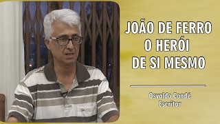 João de Ferro e o Herói de Si Mesmo