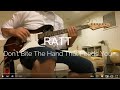Don't Bite The hand That Feeds You - RATT