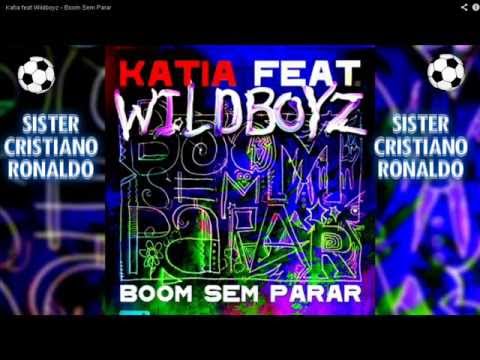 Katia feat Wildboyz - Boom Sem Parar