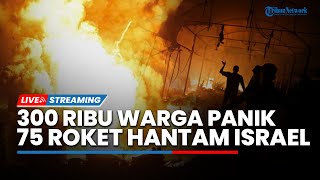 Keos! 300 Ribu Warga Israel Kocar-kacir seusai Israel Terbakar Hebat Dihantam 75 Roket Hizbullah