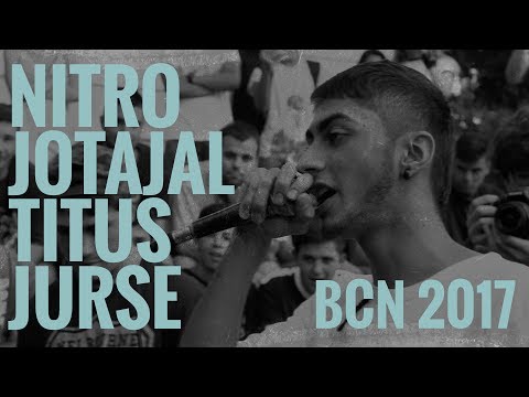 NITRO vs JOTAJAL vs TITUS vs JURSE - Exhibición BCN 2017