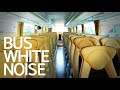 Bus Driving Sounds Bus Sound Effect White Noise Sleep Noise Concentration ASMR बस 버스 백색�