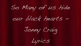 So many of us hide our black hearts - Jonny Craig Lyrics