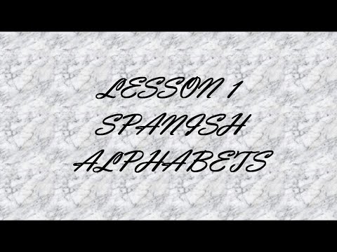 Lesson 1   Spanish alphabets