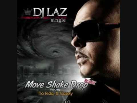 DJ Laz, Pitbull & Flo Rida - Move, shake, drop