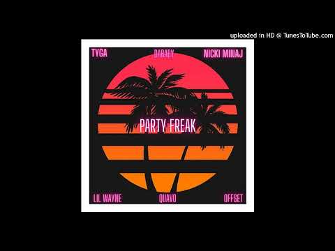Tyga, Nicki Minaj, Lil Wayne, Offset, Quavo & DaBaby - Party Freak