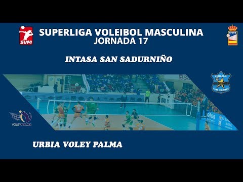 SVM | Intasa San Sadurniño - CV Urbia Voley Palma | Jornada 17