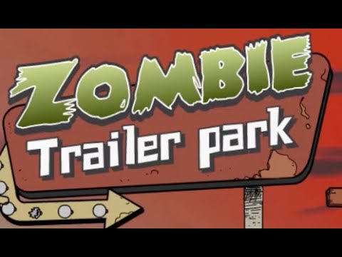 Zombie Trailer Park Walkthrough