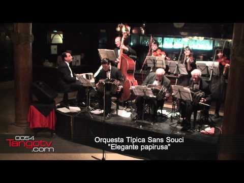 Orquesta Típica Sans Souci - Elegante papirusa - 0054TangoTv