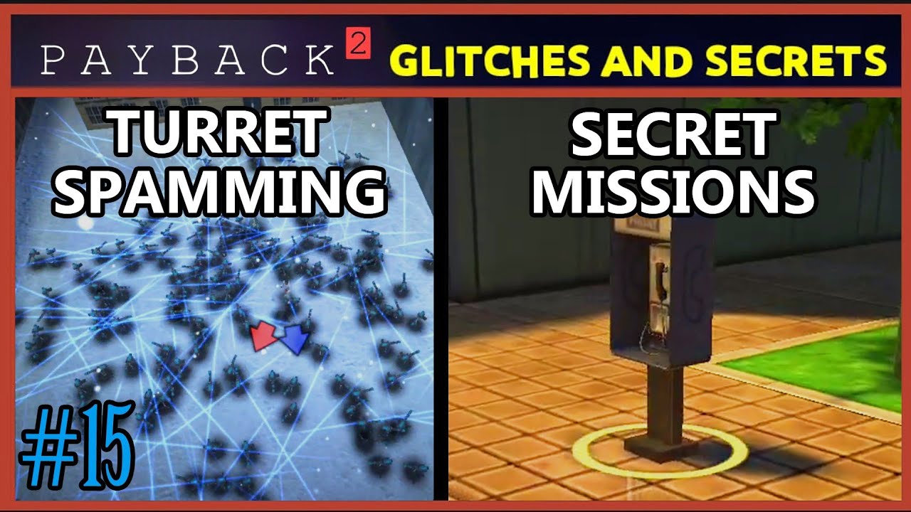 Payback 2 Glitches and Secrets #15 - Turret Spamming, Secret Missions, Freedom City Out of Bounds