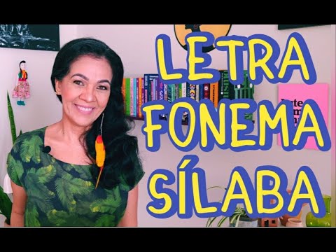 Letras, fonemas e sílabas
