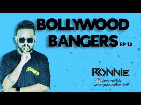 BOLLYWOOD BANGERS EP12 - DJ RONNIE | NON-STOP PARTY MASHUP 2024 | BOLLYWOOD MASHUPS | PARTY SONGS