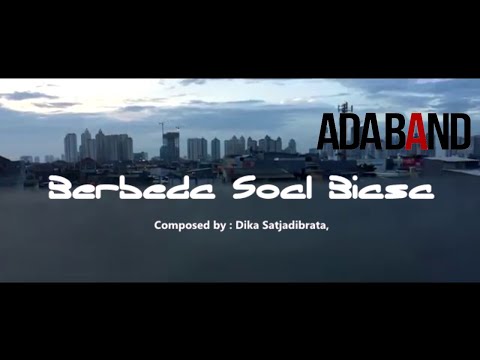 Berbeda Soal Biasa - ADA Band (Official Lyrics Video)
