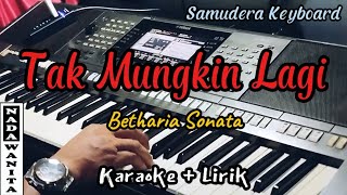 Download lagu Tak Mungkin Lagi - Betharia Sonata ( Karaoke ) || NADA WANITA mp3