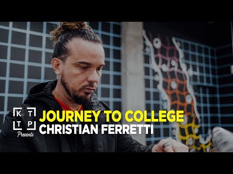 Journey to College: Christian Ferretti | KTTP Mag