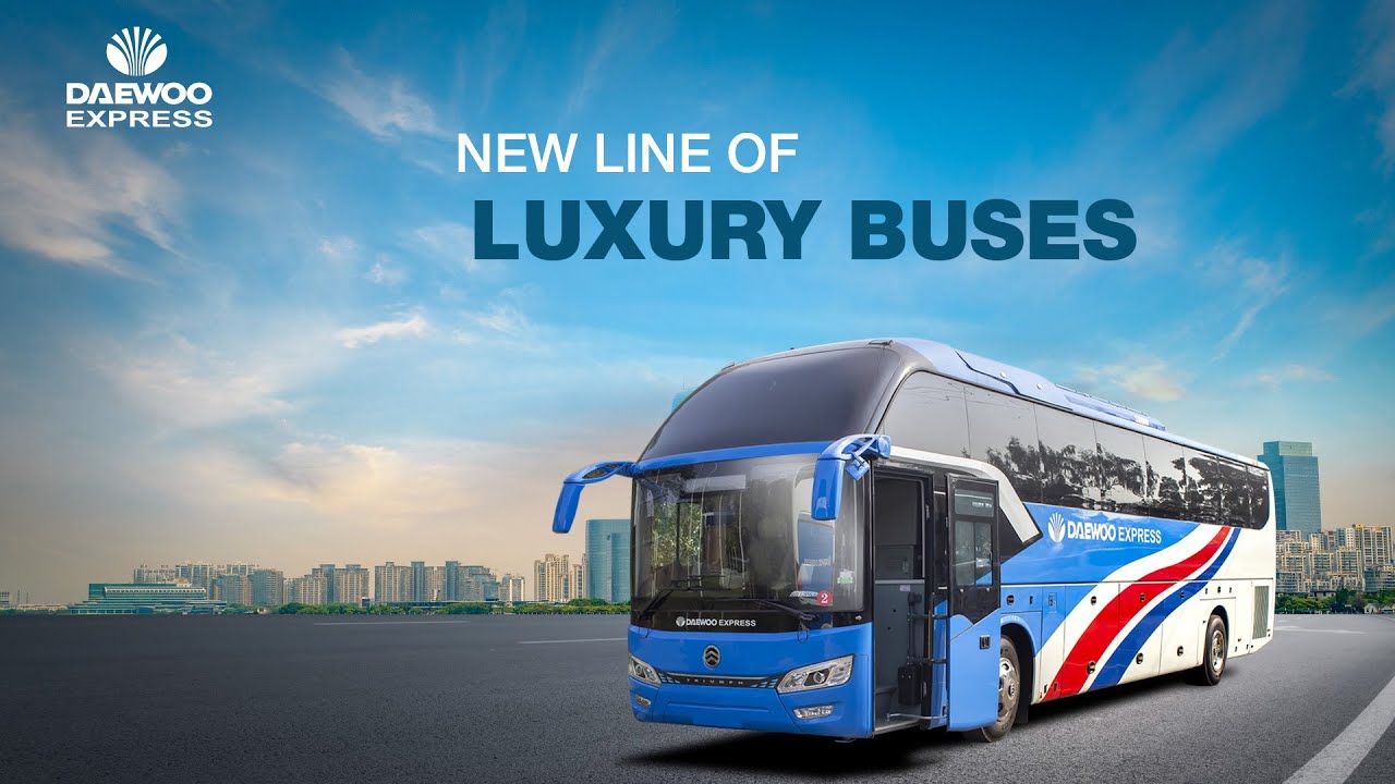 The New Daewoo Express Buses: Enjoy Wonderful Travel Experience