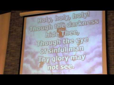 Hymn #73- Holy, Holy, Holy 3-23-13