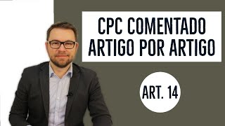 CPC COMENTADO - ART. 14 - lei processual no tempo