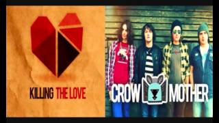 Crow Mother - Killing the Love [mp3]