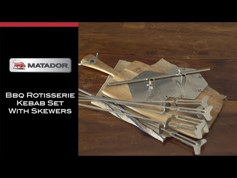 How to Use the Matador Rotisserie Kebab Set - Matador BBQs