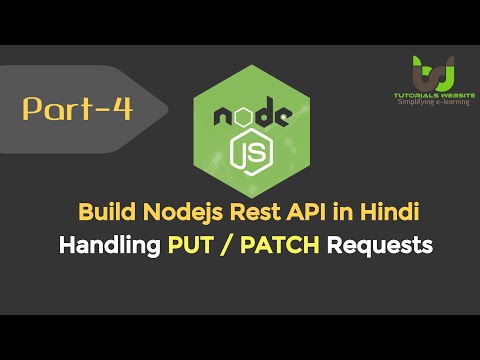 Handling PUT PATCH Requests | Build Node js RESTful API in Hindi | Part 4