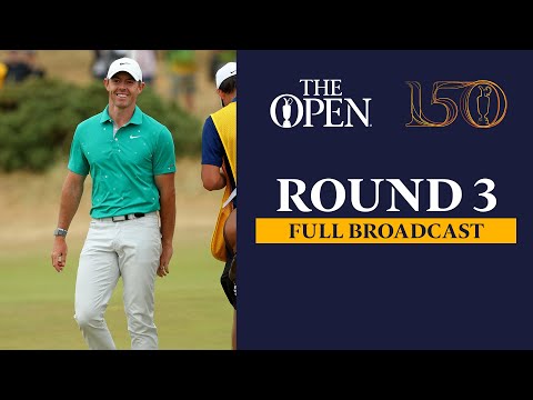 Full Broadcast | The 150th Open at St Andrews | Round 3
