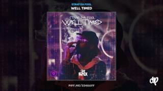 Strap Da Fool -  Good (Ft. Skooly & Street Money Boochie)