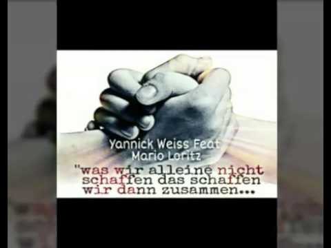 Yannick Weiss Feat. Mario Loritz Was Wir Alleine Nicht Schaffen