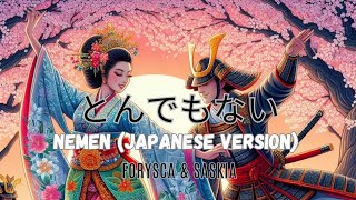 Download lagu Lagu Nemen Versi Bahasa Jepang | Forysca & Saskia - Nemen (Japanese Version) mp3 Download lagu Lagu Nemen Versi Bahasa Jepang | Forysca & Saskia - Nemen (Japanese Version) mp3