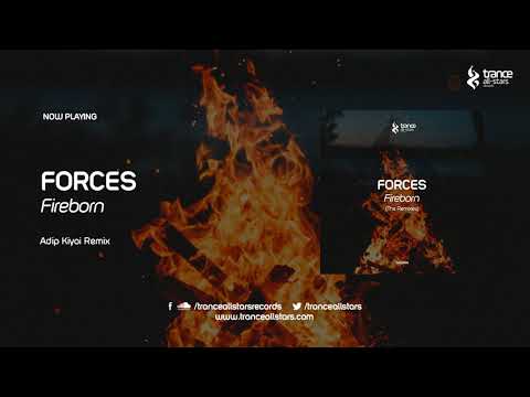 FORCES - Fireborn (Adip Kiyoi Remix) [Trance All-Stars Records]