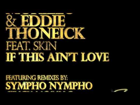 Erick Morillo & Eddie Thoneick ft. Skin - If This Ain't Love (original mix) NEW SINGLE!