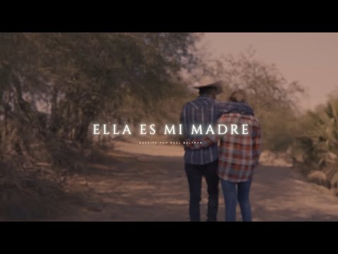 Ella Es Mi Madre - Raúl Beltrán (Video Oficial)