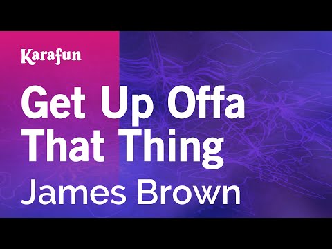 download lagu mp3 mp4 James Brown Get Up Offa That Thing Instrumental, download lagu James Brown Get Up Offa That Thing Instrumental gratis, unduh video klip Download James Brown Get Up Offa That Thing Instrumental Mp3 dan Mp4 Full Gratis