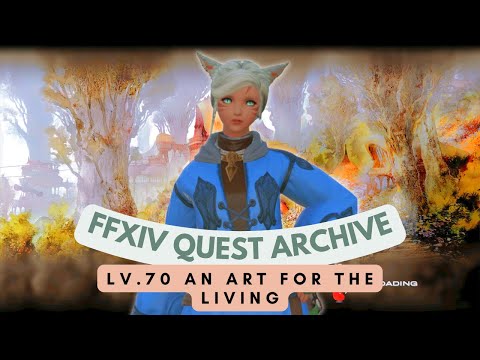 Summoner: Lv.70 An Art for the Living // FFXIV Quest Archive