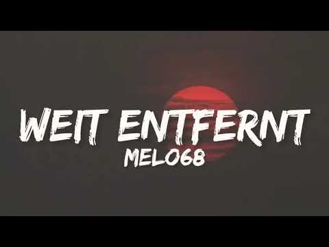 melo68 - WEIT ENTFERNT (Lycris) meine Welt dreht sich nicht mehr um dich