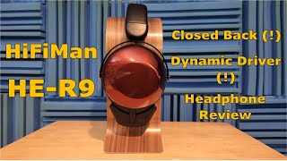 Video thumbnail for HiFiMan HE-R9 Closed-back, dynamic-driver headphone review by Reviews By WaveTheory