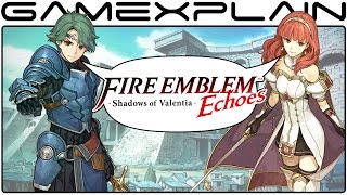 Fire Emblem Echoes: Shadows of Valentia - Hands-On Discussion!
