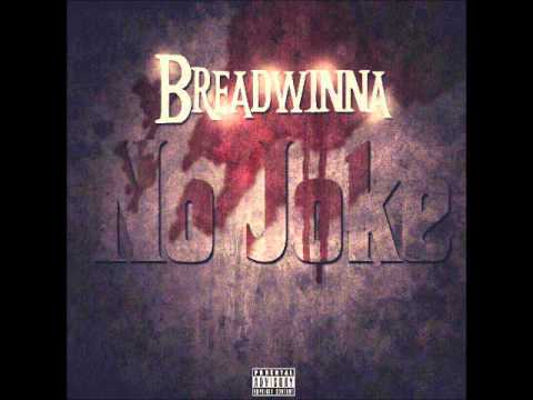 Breadwinna - No Joke [Prod. Hipaholics]